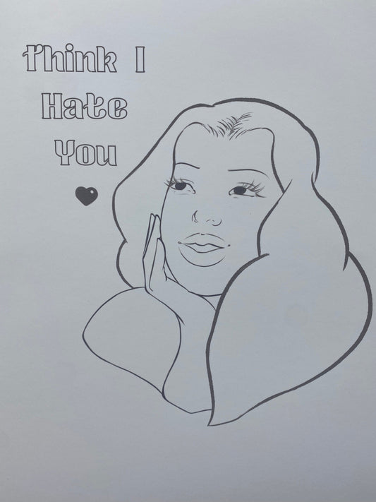 Think I Hate You (coloring page)